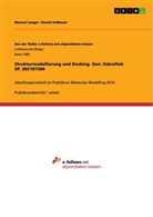 Daniel Hofbauer, Manue Langer, Manuel Langer - Strukturmodellierung und Docking. Gen: Zebrafink XP_002187388