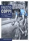 Gianni Rossi - Fausto Coppi. Gli anni, le strade