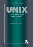 Klaus Kannemann - UNIX, das Betriebssystem und die Shells