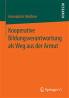 Annekatrin Meißner - Kooperative Bildungsverantwortung als Weg aus der Armut