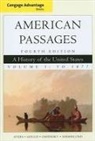 Edward Ayers, Edward L. Ayers, Lewis L. Gould, David Oshinsky, David M. Oshinsky, Jean Soderlund - American Passages, Volume 1: A History of the United States: To 1877