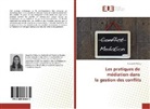Graziella Malou - Les pratiques de médiation dans la gestion des conflits