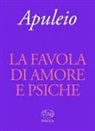 Apuleio, A. Bertini - La favola di Amore e Psiche