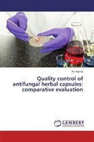 Anil Kumar - Quality control of antifungal herbal capsules: comparative evaluation