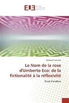 Mebrouk Hamaimi - Le Nom de la rose d'Umberto Eco: de la fictionalité à la réflexivité