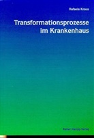 Rafaela Kraus - Transformationsprozesse im Krankenhaus