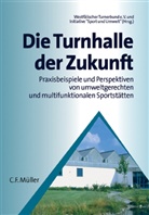 Die Turnhalle der Zukunft
