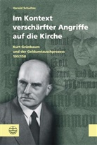 Harald Schultze - Im Kontext verschärfter Angriffe auf die Kirche