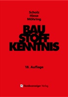 Wolfra Hiese, Wolfram Hiese, Haral Knoblauch, Harald Knoblauch, Rolf Möhring, Wilhel Scholz... - Baustoffkenntnis
