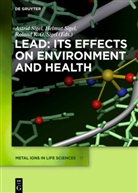 Katsuyuki Aoki, Michael Aschner, Jay T. Cullen, Etelka Farkas, Montserrat Filella, Peter Hauser... - Lead: Its Effects on Environment and Health