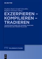 Stephan Dusil, Geral Schwedler, Gerald Schwedler, Raphael Schwitter - Exzerpieren - Kompilieren - Tradieren