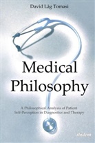 David Låg Tomasi, Alexander Gungov, Friedrich Luft - Medical Philosophy