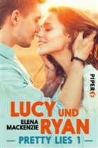 Elena MacKenzie - Pretty Lies - Lucy und Ryan