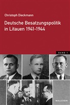 Christoph Dieckmann, Christoph (Dr.) Dieckmann - Deutsche Besatzungspolitik in Litauen 1941-1944, 2 Teile