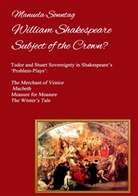 Manuela Sonntag - William Shakespeare - Subject of the Crown?