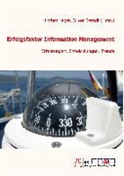 Oliver Berndt, Markus Berneiser, Christian Brestrich, Ulrike Ernst, Stefan Groß, René Hamacher... - Erfolgsfaktor Information Management