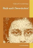 Niklaus Schmid-Heimes - Bleib wach Dornröschen!