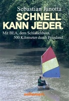 Sebastian Janotta - Schnell kann jeder.