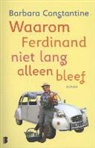 Barbara Constantine - Waarom Ferdinand niet lang alleen bleef