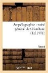 Victor Vermorel, Vermorel-v - Ampelographie: traite general de