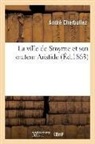 Cherbuliez, Cherbuliez-a - La ville de smyrne et son orateur