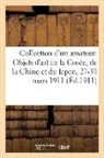 E LeRoux, E. LeRoux, E. LeRoux - Collection d un amateur. objets d