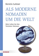 Kerstin Leitner - Als moderne Nomadin um die Welt