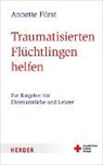 Annette Fürst - Traumatisierten Flüchtlingen helfen