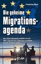 Friederike Beck - Die geheime Migrationsagenda