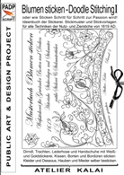 Atelier Kalai, K-Winter Atelier Kalai, K-Winte Atelier-Kalai, K-Winter Atelier-Kalai, Atelier Kalai, K-Winter Atelier-Kalai - PADP-Script 10: Blumen Sticken - Doodle Stitching oder wie Sticken Schritt für Schritt zur Passion wird!