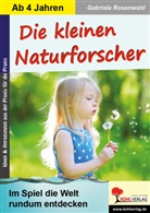 Gabriela Rosenwald - Die kleinen Naturforscher