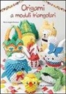 M. Angela Carlessi - Origami a moduli triangolari