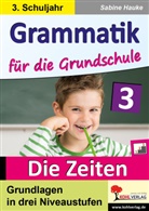 Sabine Hauke - Grammatik für die Grundschule - Die Zeiten / Klasse 3