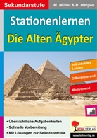 Barbara Mergen, Michae Müller, Michael Müller - Stationenlernen Die alten Ägypter