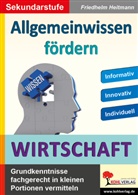 Friedhelm Heitmann - Allgemeinwissen fördern WIRTSCHAFT