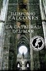 Ildefonso Falcones - La catedral del mar
