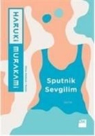 Haruki Murakami - Sputnik Sevgilim