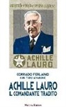 Corrado Ferlaino, Toni Iavarone - Achille Lauro. Il comandante tradito