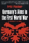 Fritz Fischer, Fischer Fritz - Germany's Aims in the First World War