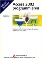 Ralf Albrecht, Natascha Nicol - Access 2002 programmieren, m. CD-ROM