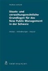 Andreas Lienhard - Staats- und verwaltungsrechtliche Grundlagen für das New Public Management in der Schweiz