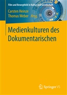 Carste Heinze, Carsten Heinze, Weber, Weber, Thomas Weber - Medienkulturen des Dokumentarischen