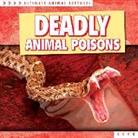 Madeleine Fortescue - Deadly Animal Poisons