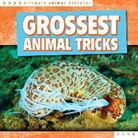 Agatha Gregson - Grossest Animal Tricks
