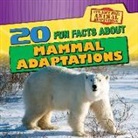Kristen Rajczak, Kristen Rajczak Nelson - 20 Fun Facts About Mammal Adaptations