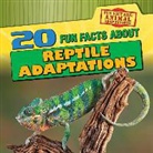 Barbara M. Linde - 20 Fun Facts About Reptile Adaptations