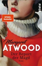Margaret Atwood - Der Report der Magd