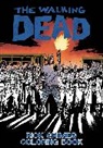 Robert Kirkman, Robert M. Overstreet, Robert Kirkman, Various - The Walking Dead: Rick Grimes Adult Coloring Book