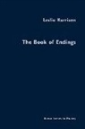 Leslie Harrison - The Book of Endings