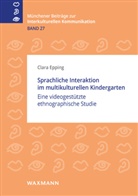 Clara Epping - Sprachliche Interaktion im multikulturellen Kindergarten
